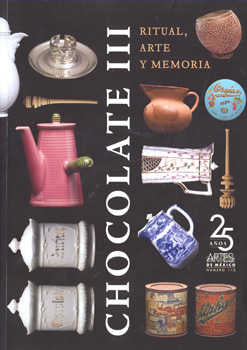 CHOCOLATE III RITUAL ARTE Y MEMORIA