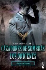 CAZADORES DE SOMBRAS ORIGENES 1 ANGEL ME