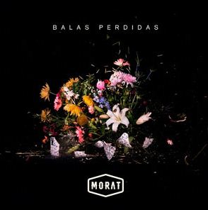 MORAT / BALAS PERDIDAS