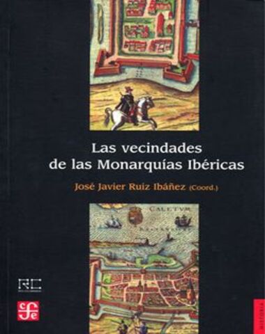 VECINDADES DE LAS MONARQUIAS IBERICAS