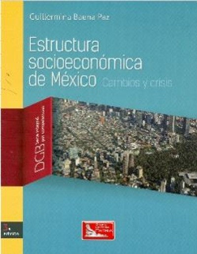 ESTRUCTURA SOCIOECONOMICA DE MEX 3A ED