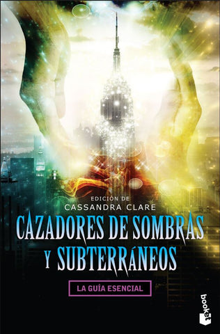 CAZADORES DE SOMBRAS Y SUBTERRANEOS GUIA