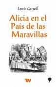 ALICIA EN EL PAIS DE LAS MARAVILLAS /TMC
