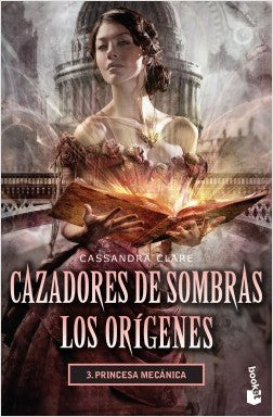CAZADORES DE SOMBRAS 3 ORIGENES PRINCESA