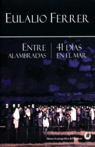 ENTRE ALAMBRADAS / 41 DIAS EN EL MAR