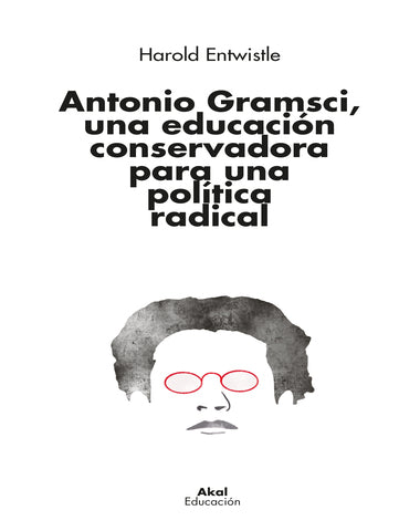 ANTONIO GRAMSCI UNA EDUCACION CONSERVADO