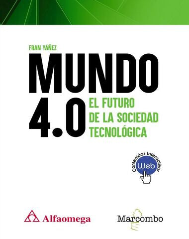 MUNDO 4.0 EL FUTURO DE LA SOCIEDAD