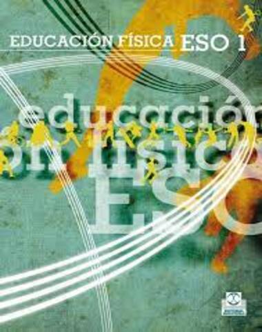 EDUCACION FISICA ESO 1 LIBRO DE TEXTO