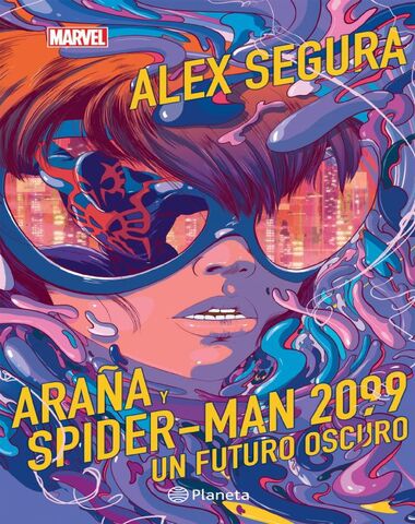 ARAÑA Y SPIDER MAN 2099 UN FUTURO OSCURO