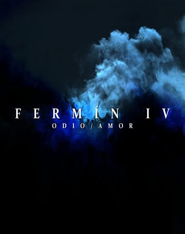 FERMIN IV / ODIO / AMOR