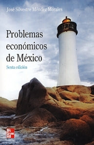 PROBLEMAS ECONOMICOS DE MEXICO
