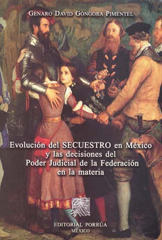 EVOLUCION DEL SECUESTRO EN MEXICO Y LAS