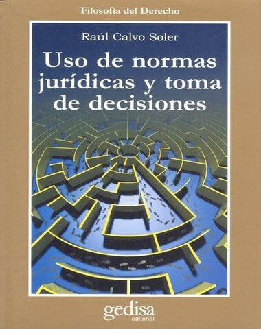 USO DE NORMAS JURIDICAS Y TOMA DE DECISI