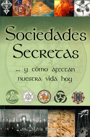 SOCIEDADES SECRETAS Y COMO AFECTAN NUEST