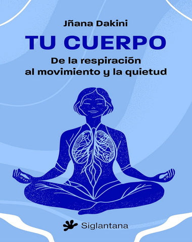 TU CUERPO DE LA RESPIRACION AL MOVIMIENT