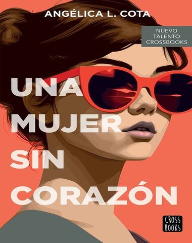 UNA MUJER SIN CORAZON