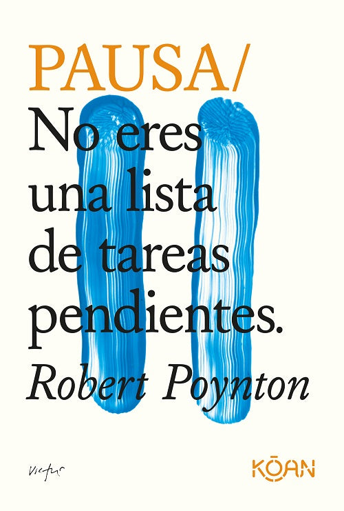 PAUSA NO ERES UNA LISTA DE PENDIENTES