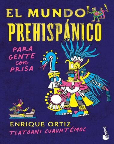 MUNDO PREHISPANICO PARA GENTE CON PRISA