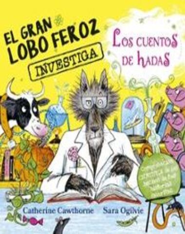 GRAN LOBO FEROZ INVESTIGA LOS CUENTOS DE