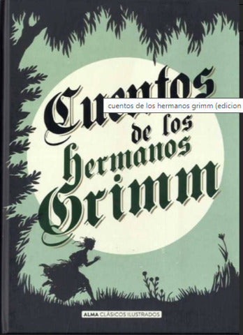 CUENTOS DE LOS HERMANOS GRIMM