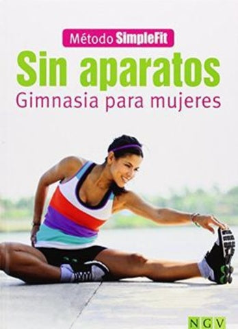 SIN APARATOS GIMNASIA PARA MUJERES