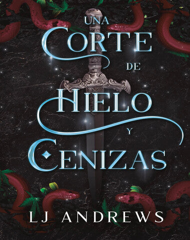 UNA CORTE DE HIELO Y CENIZAS