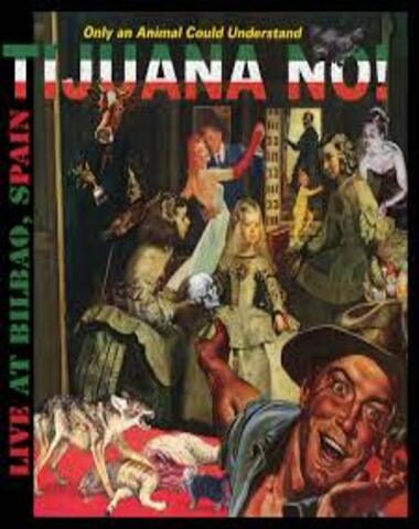 LP TIJUANA NO / LIVE AT BILBAO SPAIN