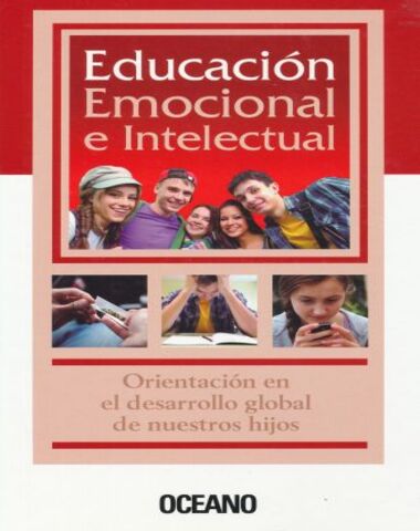 EDUCACION EMOCIONAL E INTELECTUAL