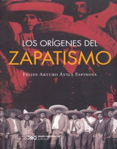 ORIGENES DEL ZAPATISMO, LOS