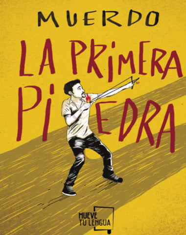 PRIMERA PIEDRA, LA