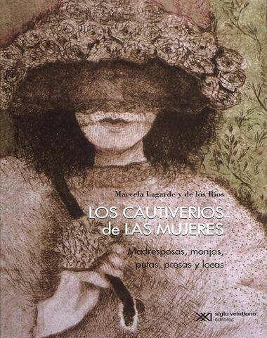 CAUTIVERIOS DE LA MUJER, LOS