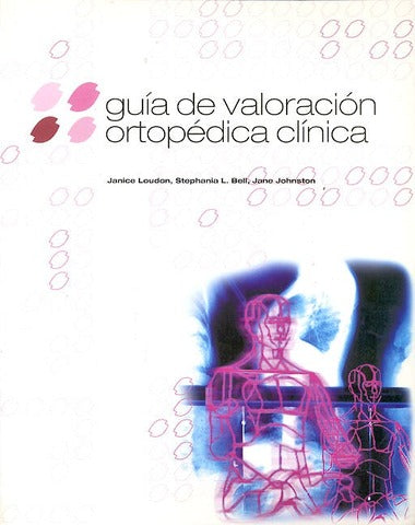 GUIA DE VALORACION ORTOPEDICA CLINICA