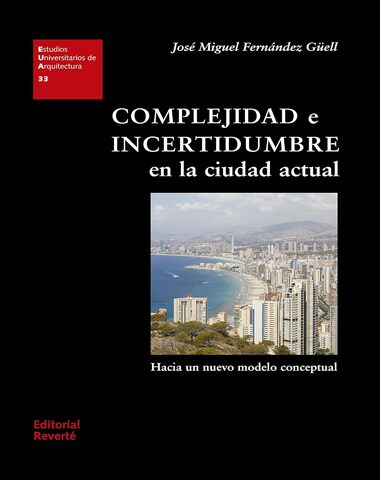 COMPLEJIDAD E INCERTIDUMBRE EN LA CIUDAD