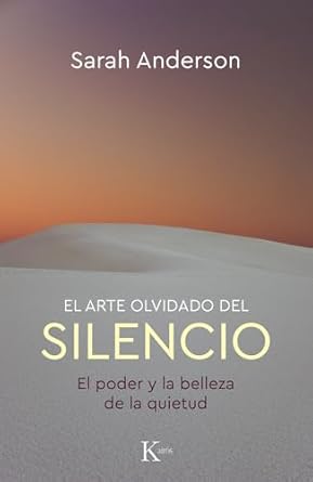 ARTE OLVIDADO DEL SILENCIO, EL