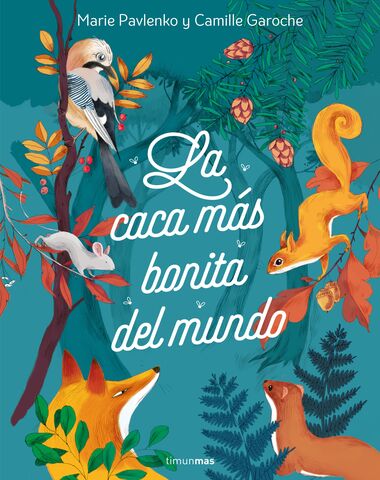 CACA MAS BONITA DEL MUNDO, LA