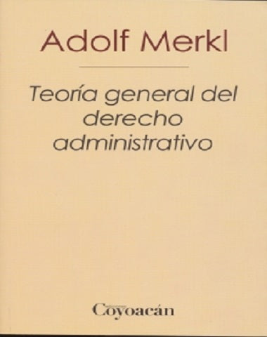 TEORIA GENERAL DEL DERECHO ADMINISTRATIV