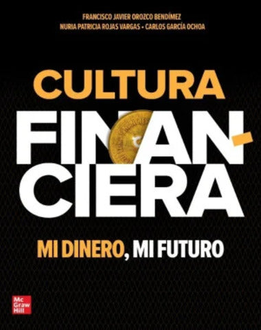 CULTURA FINANCIERA MI DINERO MI FUTURO
