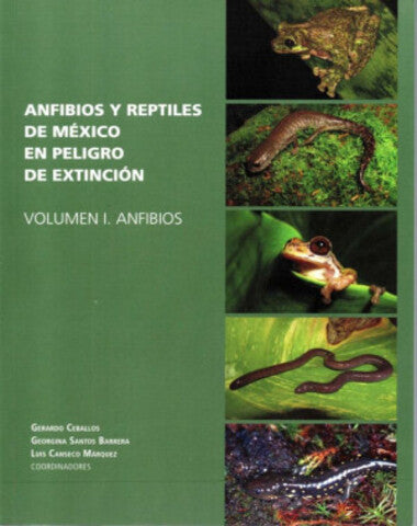 ANFIBIOS Y REPTILES DE MEXICO EN PELIGRO