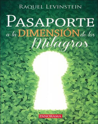 PASAPORTE A LA DIMENSION DE LOS MILAGROS