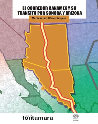 CORREDOR CANAMEX Y SU TRANSITO POR SONOR