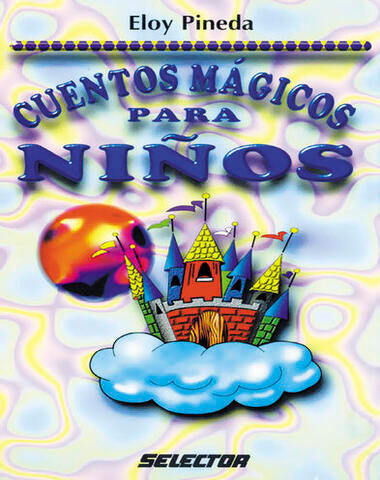 CUENTOS MAGICOS PARA NIÑOS