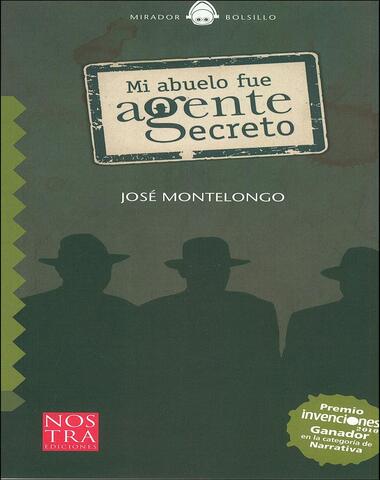 MI ABUELO FUE AGENTE SECRETO