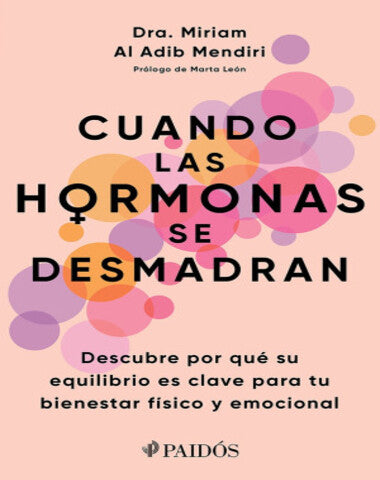 CUANDO LAS HORMONAS SE DESMADRAN
