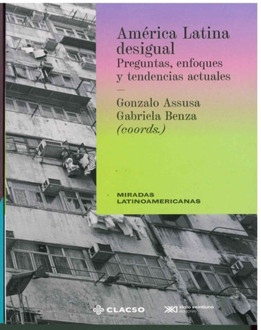 AMERICA LATINA DESIGUAL PREGUNTAS ENFOQU