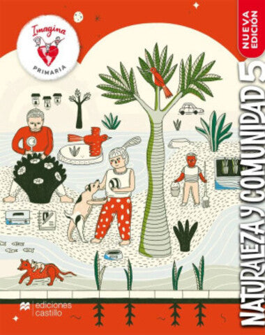 NATURALEZA Y COMUNIDAD 5° PRIM,IMAGINA