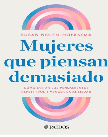 MUJERES QUE PIENSAN DEMASIADO