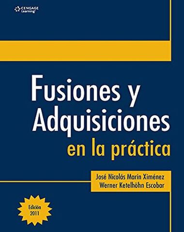 FUSIONES Y ADQUISICIONES EN LA PRACTICA