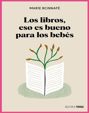 LIBROS ESO ES BUENO PARA LOS BEBES, LOS