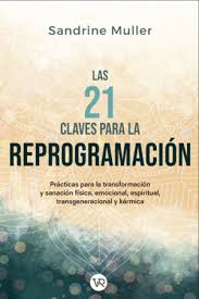 21 CLAVES PARA LA REPROGRAMACION, LAS