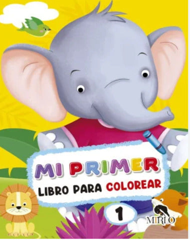 MI PRIMER LIBRO PARA COLOREAR 1